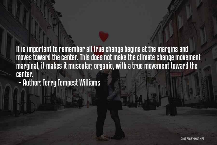 Climate Change Quotes By Terry Tempest Williams