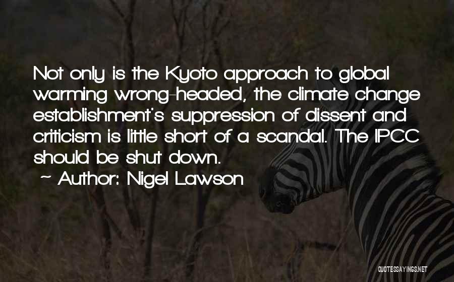 Climate Change Short Quotes By Nigel Lawson