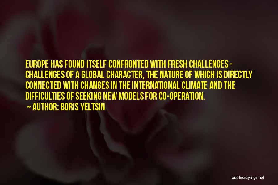 Climate Changes Quotes By Boris Yeltsin