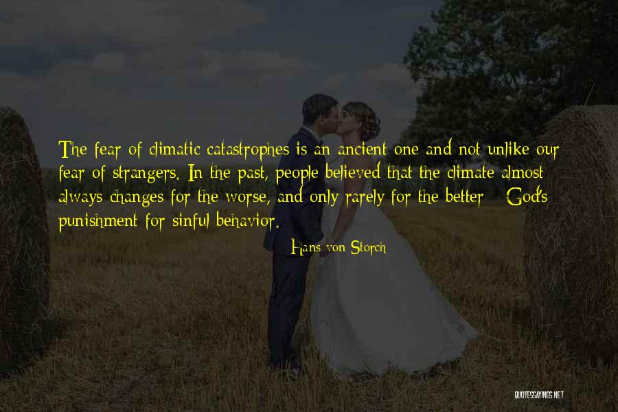 Climate Changes Quotes By Hans Von Storch