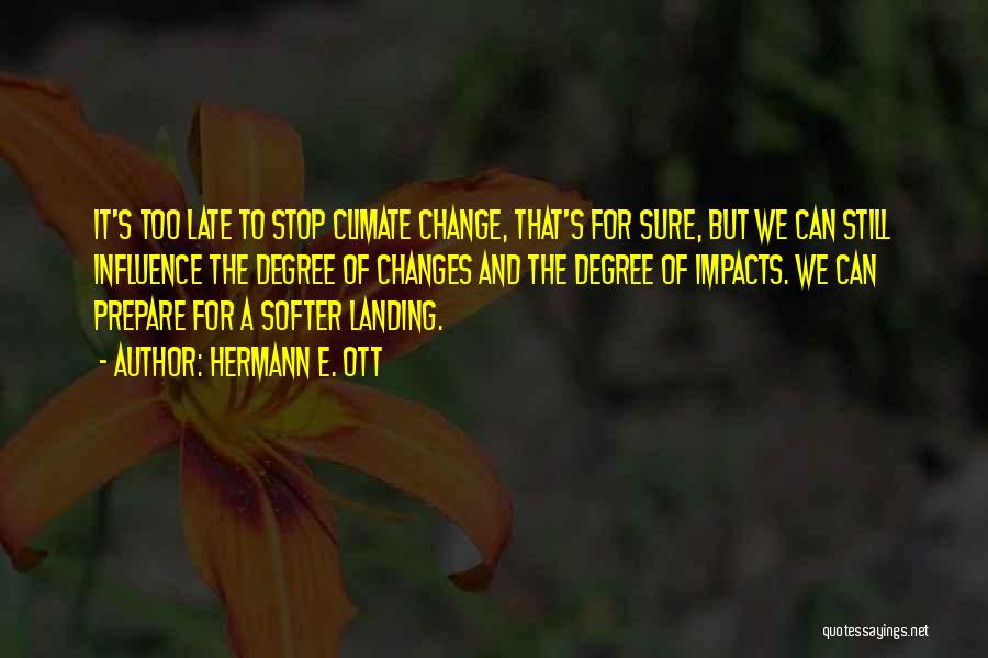 Climate Changes Quotes By Hermann E. Ott