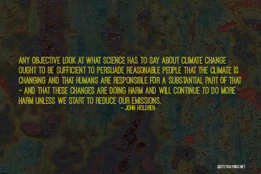 Climate Changes Quotes By John Holdren Climate Changes Quotes By John Holdren