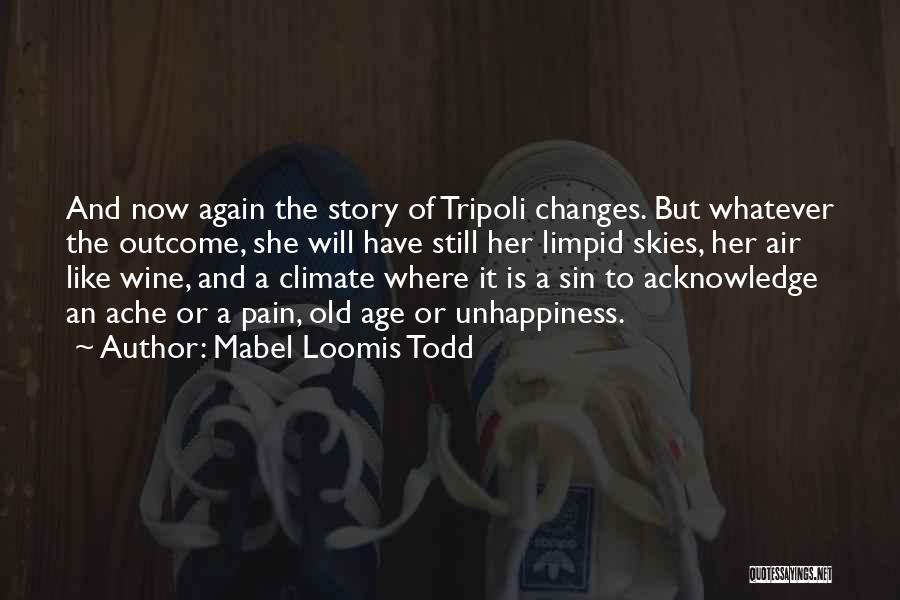Climate Changes Quotes By Mabel Loomis Todd