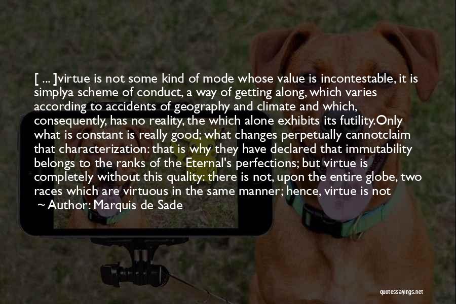 Climate Changes Quotes By Marquis De Sade
