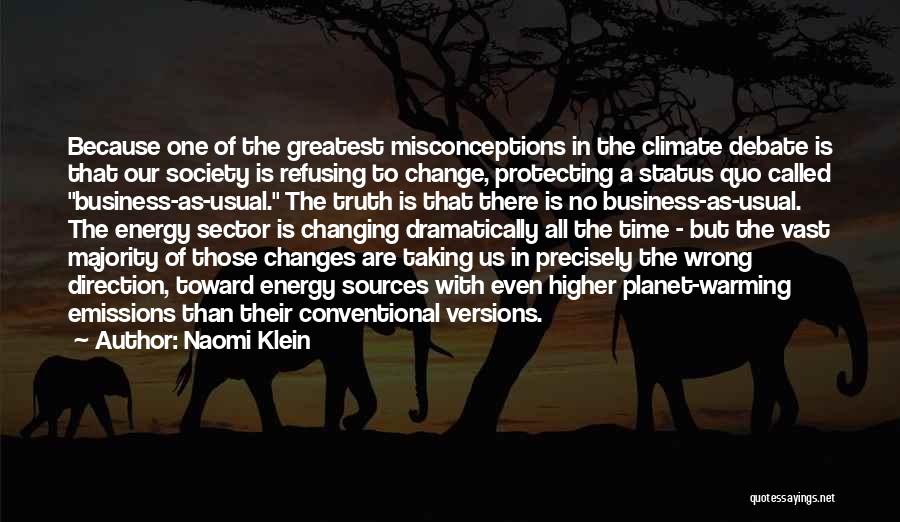 Climate Changes Quotes By Naomi Klein