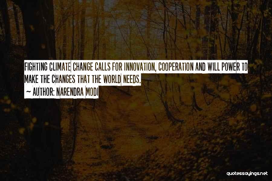 Climate Changes Quotes By Narendra Modi