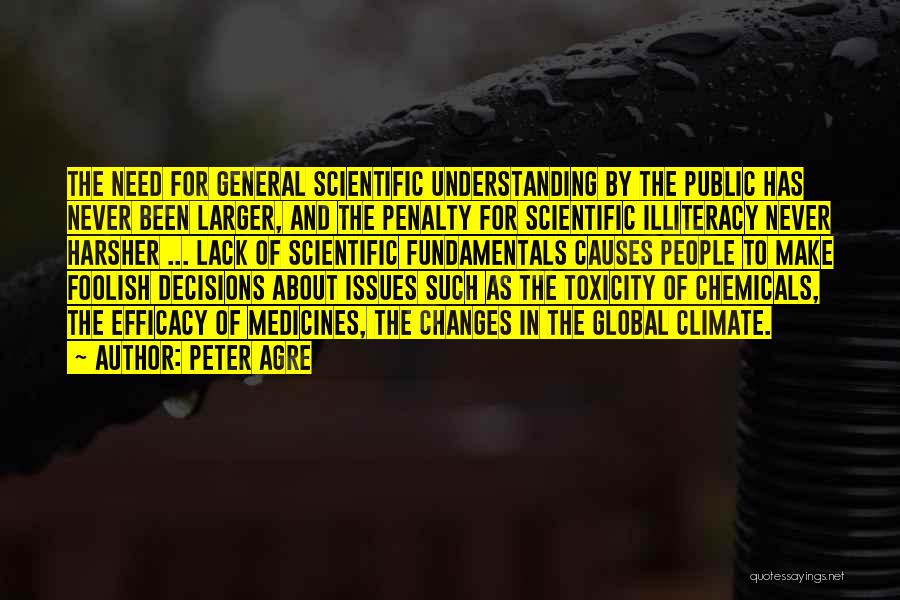 Climate Changes Quotes By Peter Agre