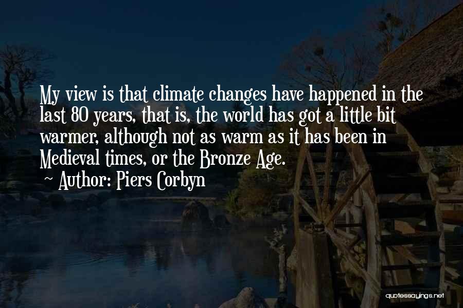 Climate Changes Quotes By Piers Corbyn