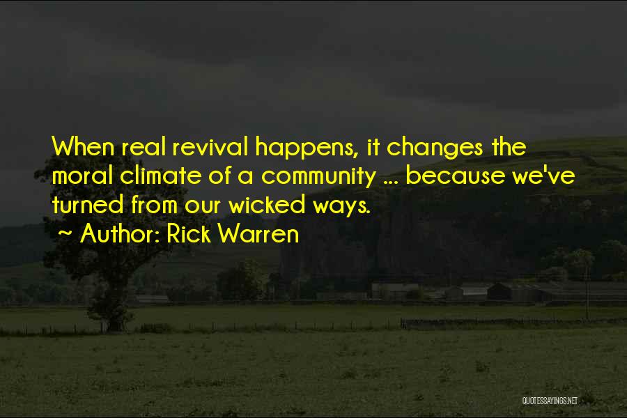 Climate Changes Quotes By Rick Warren