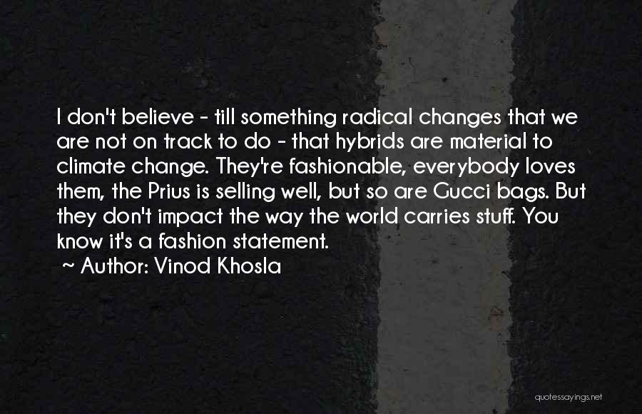 Climate Changes Quotes By Vinod Khosla