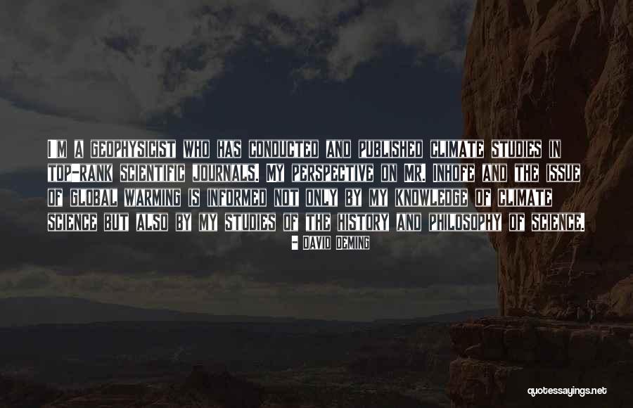 Climate History Quotes By David Deming Climate History Quotes By David Deming