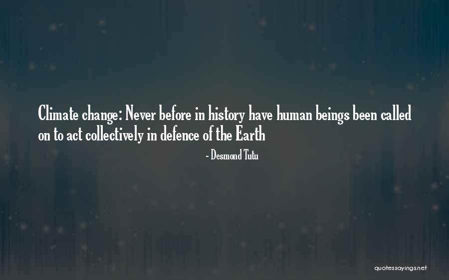 Climate History Quotes By Desmond Tutu Climate History Quotes By Desmond Tutu
