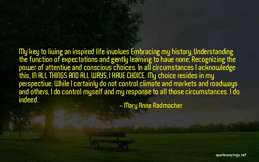 Climate History Quotes By Mary Anne Radmacher Climate History Quotes By Mary Anne Radmacher
