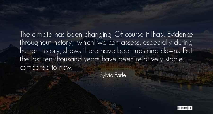 Climate History Quotes By Sylvia Earle Climate History Quotes By Sylvia Earle