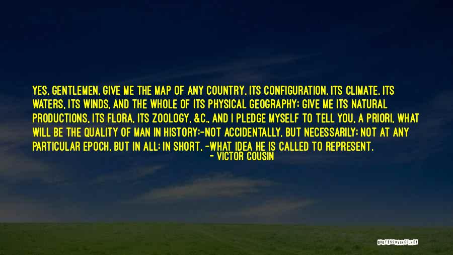 Climate History Quotes By Victor Cousin Climate History Quotes By Victor Cousin