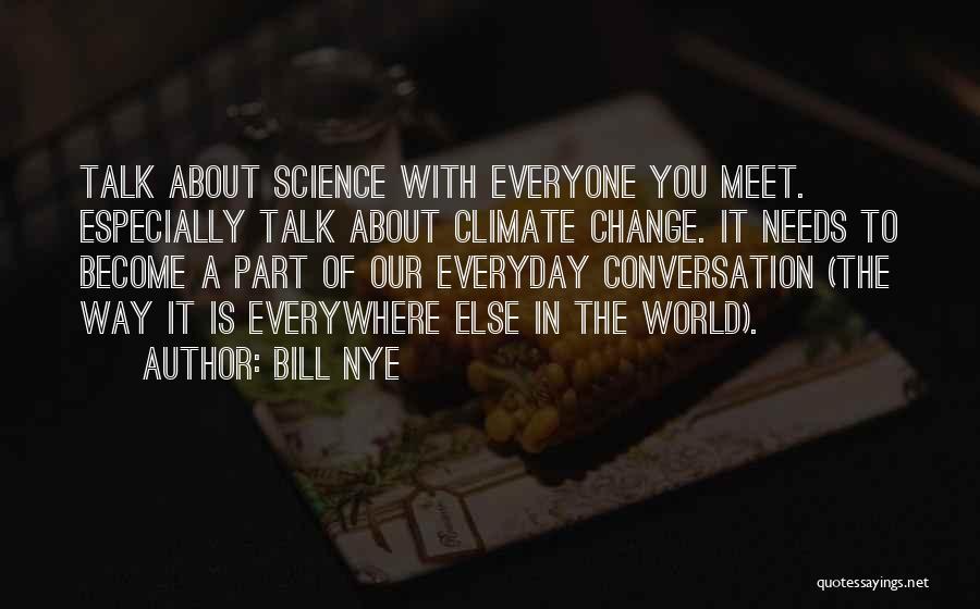 Climate Science Quotes By Bill Nye