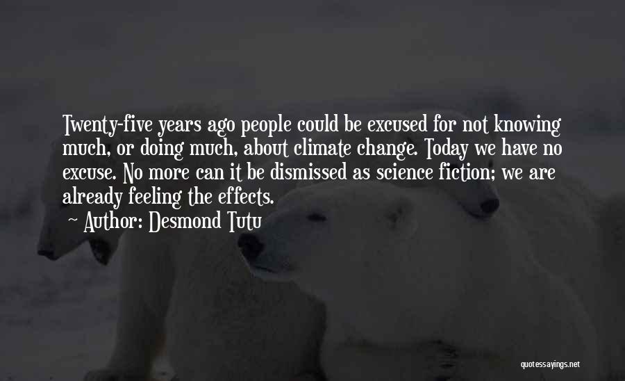 Climate Science Quotes By Desmond Tutu