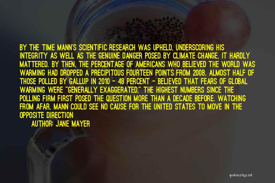 Climate Science Quotes By Jane Mayer