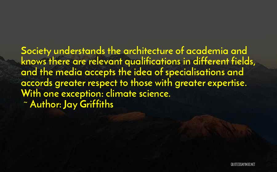 Climate Science Quotes By Jay Griffiths