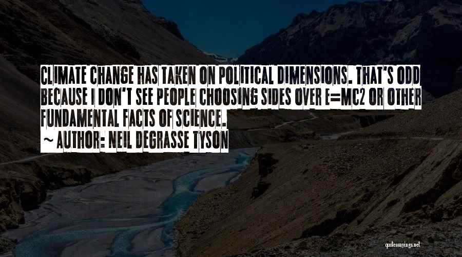 Climate Science Quotes By Neil DeGrasse Tyson