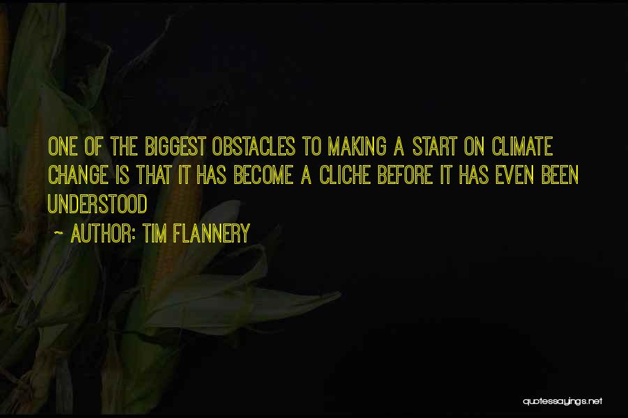 Climate Science Quotes By Tim Flannery