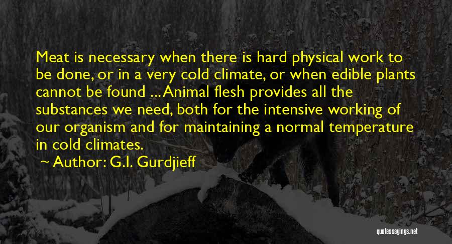 Climates Quotes By G.I. Gurdjieff