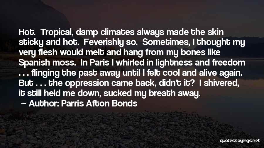 Climates Quotes By Parris Afton Bonds