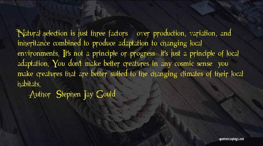 Climates Quotes By Stephen Jay Gould