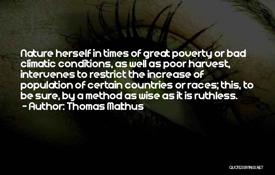 Climatic Conditions Quotes By Thomas Malthus