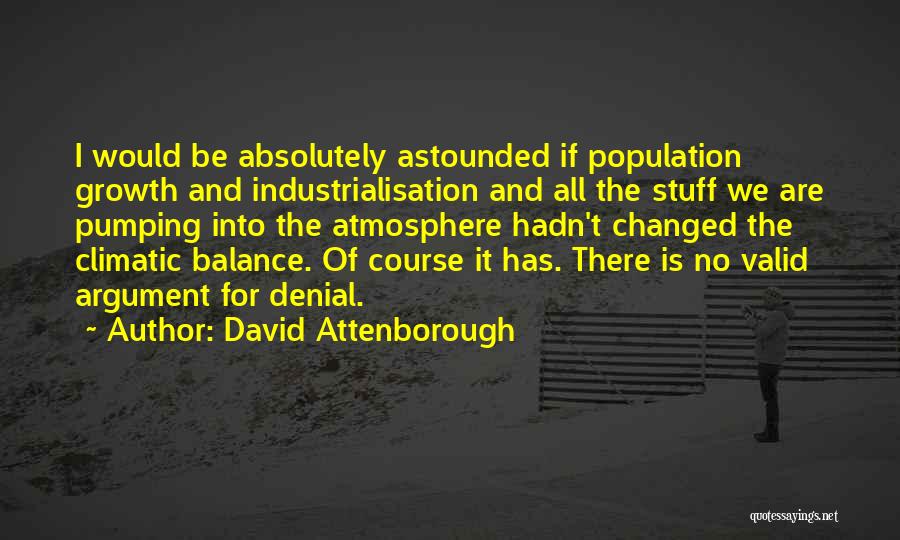Climatic Quotes By David Attenborough