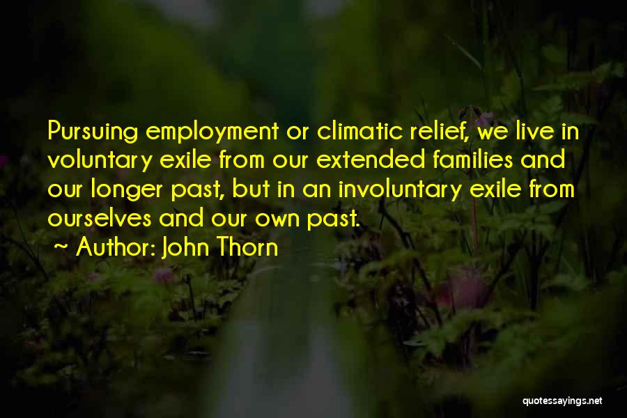 Climatic Quotes By John Thorn