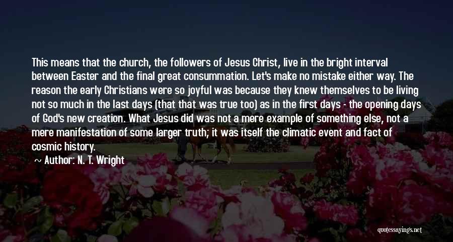 Climatic Quotes By N. T. Wright