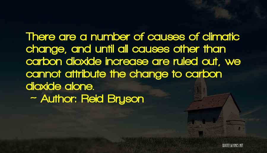 Climatic Quotes By Reid Bryson