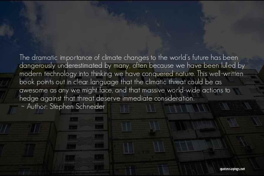 Climatic Quotes By Stephen Schneider