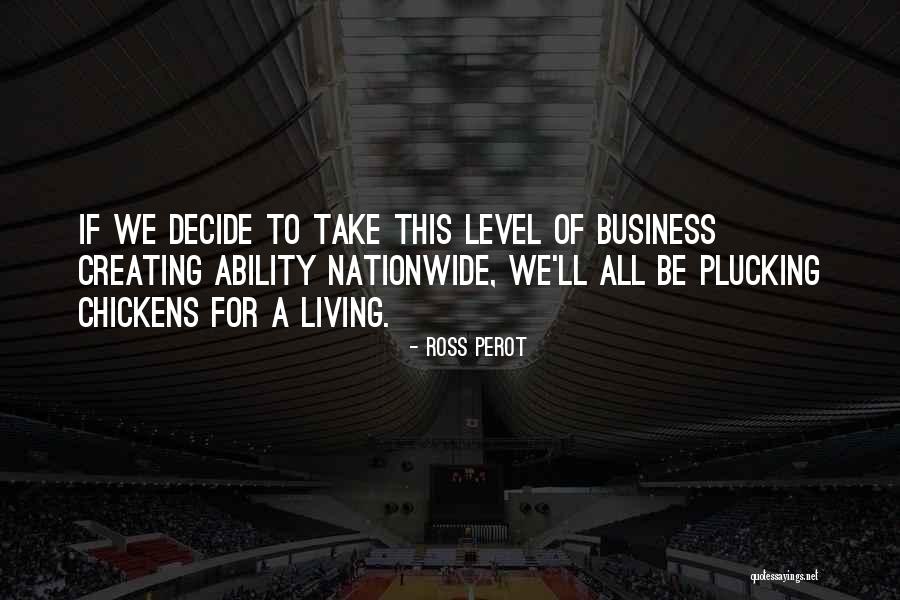 Climatologists Speak Quotes By Ross Perot Climatologists Speak Quotes By Ross Perot