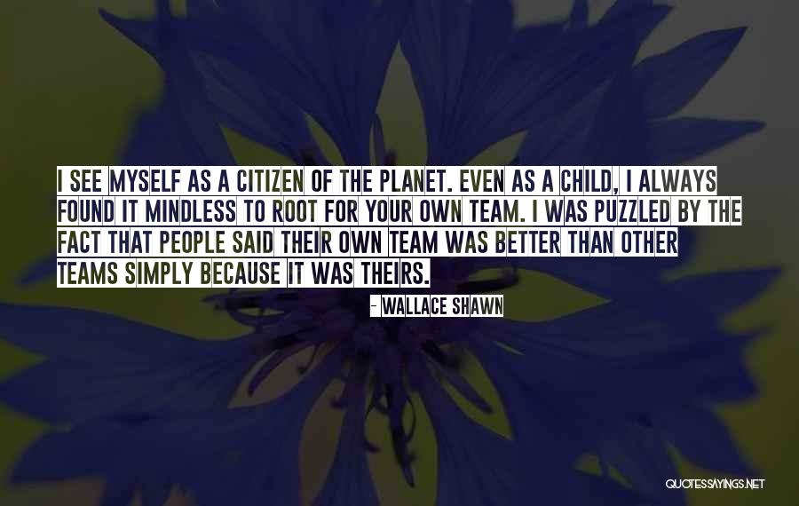 Climats Louis Quotes By Wallace Shawn Climats Louis Quotes By Wallace Shawn
