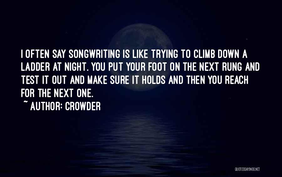 Climb Down Quotes By Crowder