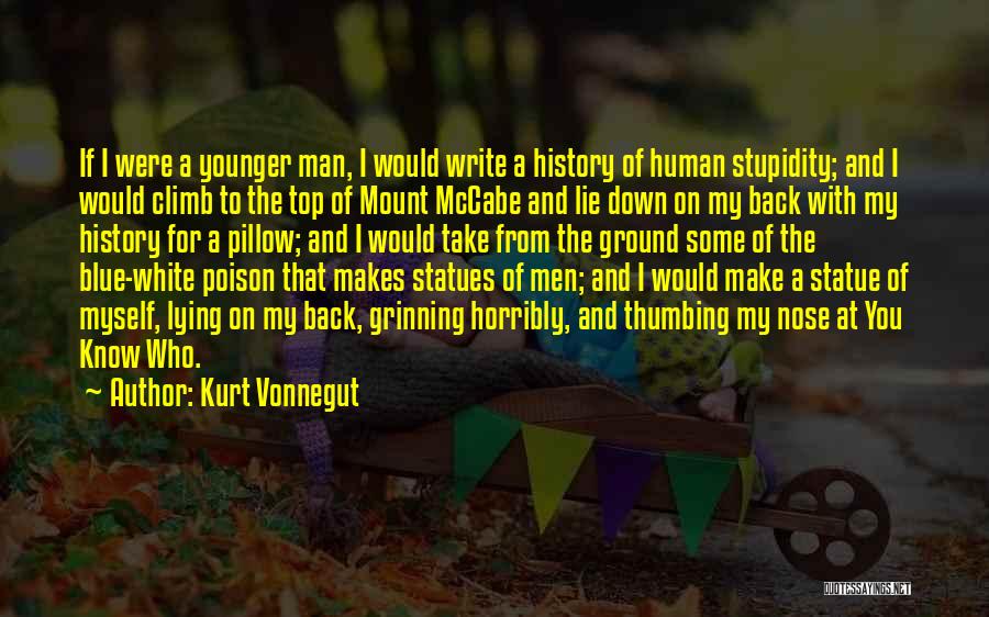 Climb Down Quotes By Kurt Vonnegut