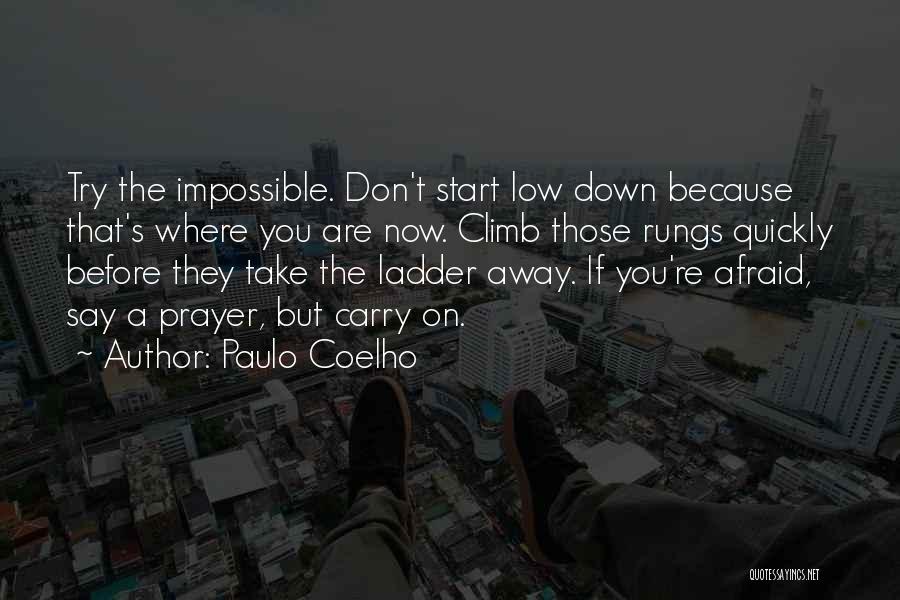 Climb Down Quotes By Paulo Coelho