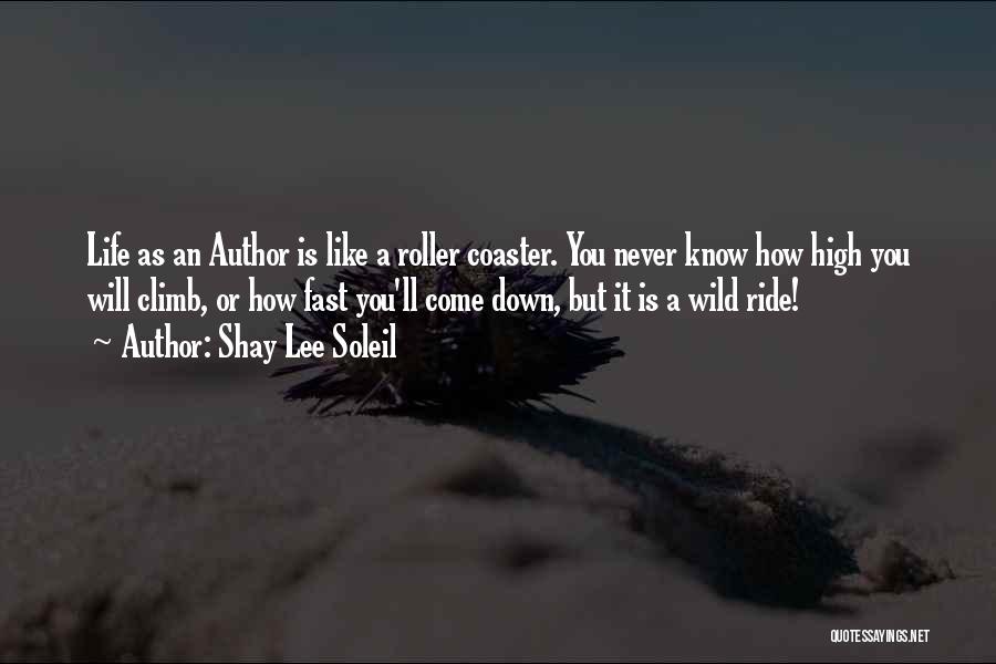 Climb Down Quotes By Shay Lee Soleil