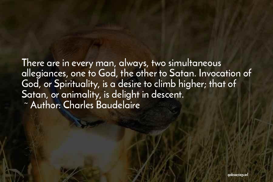 Climb Higher Quotes By Charles Baudelaire