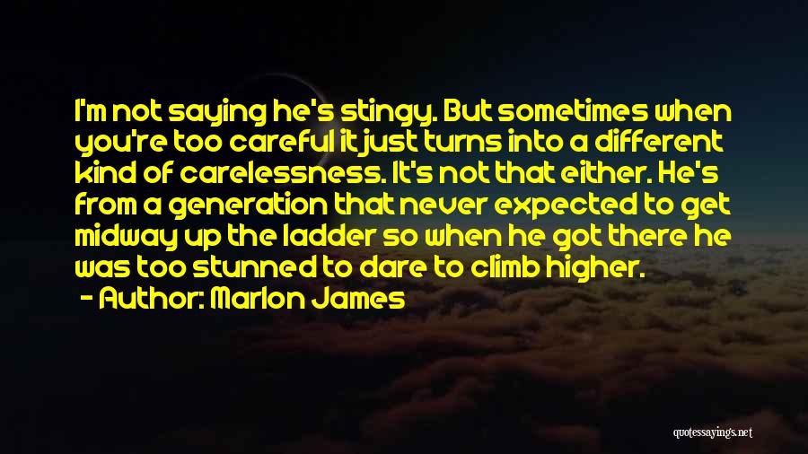 Climb Higher Quotes By Marlon James