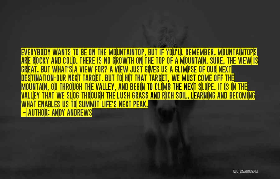 Climb Quotes By Andy Andrews