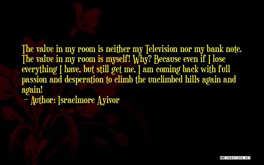 Climb Quotes By Israelmore Ayivor