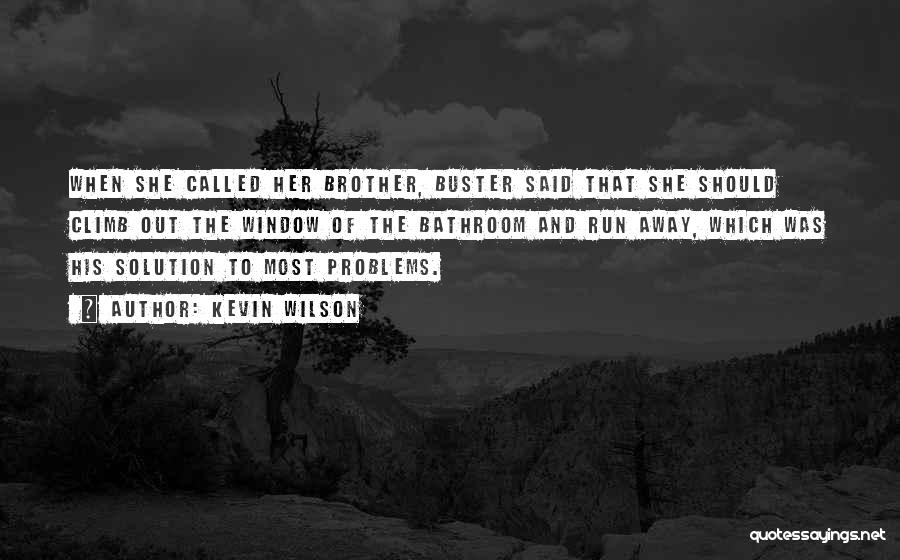 Climb Quotes By Kevin Wilson