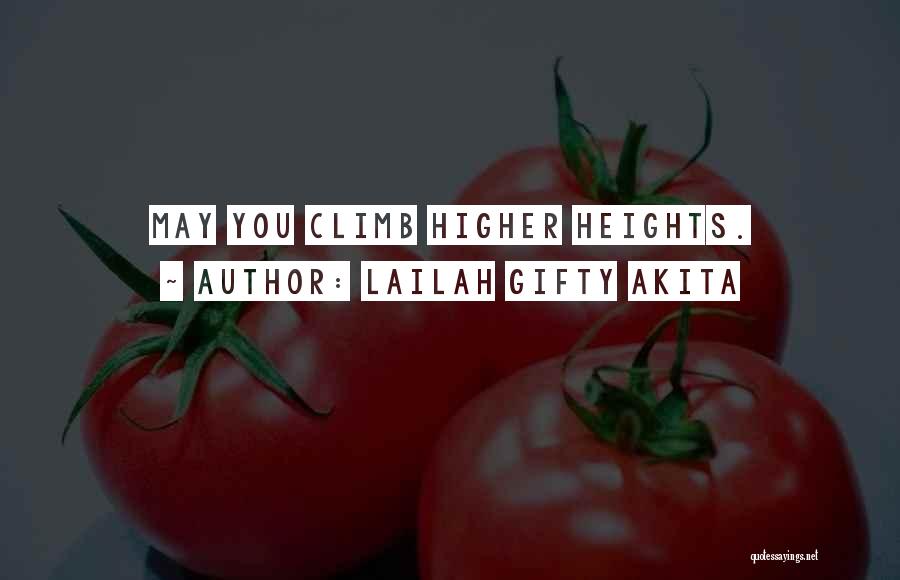 Climb Quotes By Lailah Gifty Akita