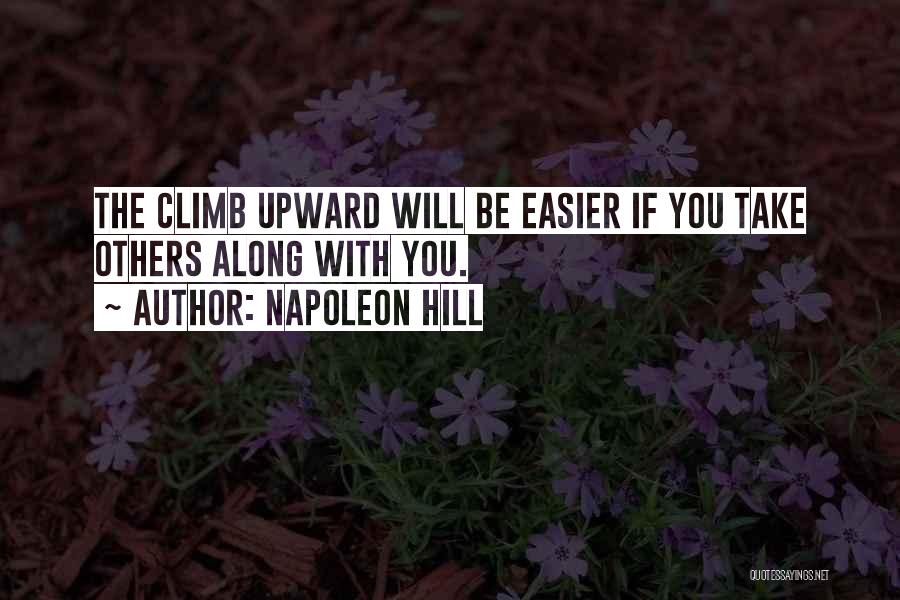Climb Quotes By Napoleon Hill