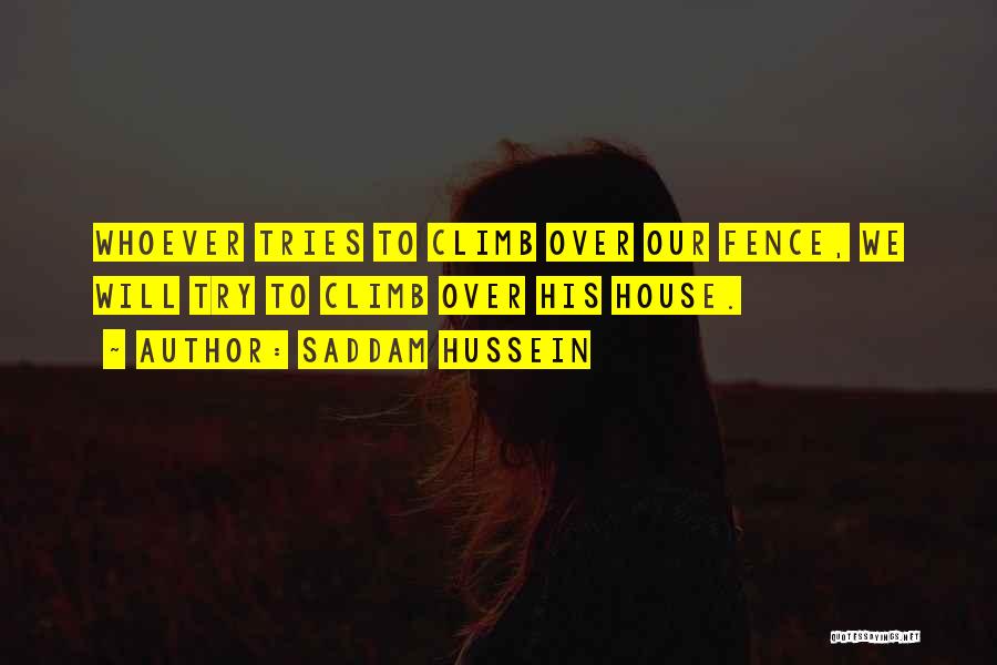 Climb Quotes By Saddam Hussein