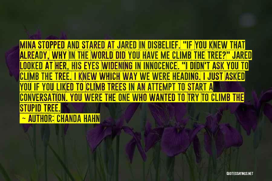 Climb Up A Tree Quotes By Chanda Hahn