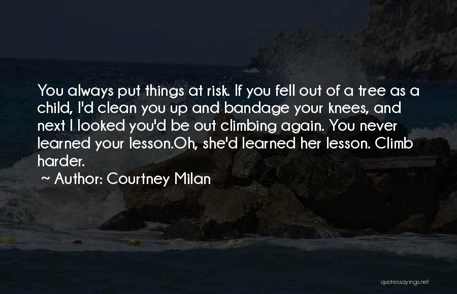 Climb Up A Tree Quotes By Courtney Milan